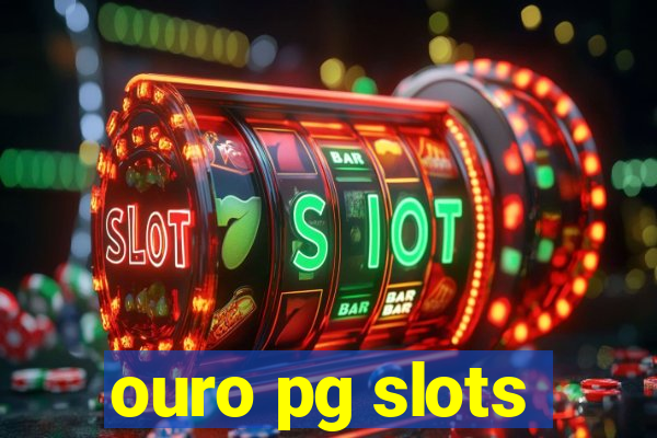 ouro pg slots